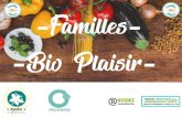 -Familles- -Bio Plaisir- - AveyronFlyer Familles Bio Plaisir – Soirée d’information– décembre 2017– APABA – Progress Familles Bio Plaisir –2018– APABA – Progress