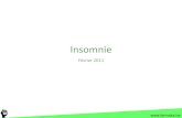 Insomnie - Farmaka 2016. 9. 21.آ  Insomnie â€¢ Insomnie Trouble subjectif de l [endormissement, du maintien