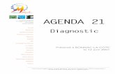 AGENDA 21 · par l'adoption d'un texte fondateur “La déclaration de Rio sur l'environnement et le développement” et d'un document de propositions “l'Agenda pour le XXIème