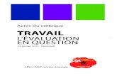 Actes du colloque TRAVAIL - comprendre-agir.org · spécificité française : les salariés français mettraient en avant plus que d’autres le plaisir comme dimension essentielle