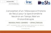 Conception d’un Télescope à Protons de Recul pour la ...asso-lard.eu/wp-content/uploads/2018/10/pres_COMBE.pdf · Introduction / Contexte Le Télescope à Protons de Recul Tests