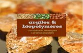 argiles & biopolymères - Formaterre · 2017. 8. 10. · ARGILES & BIOPOLYMÈRES I 03 CRAterre est un centre de recherche international créé en 1979. Le travail d’inventaire s’est
