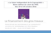 « Le Salon Indépendant de la Copropriété · 2016. 10. 27. · SALON DE L’ARC –JEUDI 20 OCTOBRE 2016 ... envi onnementale, c’est possible ! Exemple de rénovation réussie