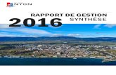 RAPPORT DE GESTION 2016 SYNTHÈSE - Ville de …...Versions complètes du Rapport de gestion 2016, Bilan de législature 2011-2016 et Programme de législature 2016-2021 sur > Nyon