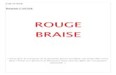 ROUGE BRAISE de Rolande CAUSSE - i-profs · une couette rouge, des pots de faïence, une maie, un pétrin, un lit en bois, une horloge, une table carrée, un poêle, un fauteuil à