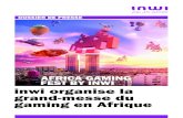DOSSIER DE PRESSE - Inwi · 2018. 12. 25. · DOSSIER DE PRESSE Africa Gaming Fest by inwi ESWC La référence internationale L’ESWC ou «Esport World Convention» est un événement