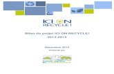 Bilan du projet ICI ON RECYCLE! 2013-2015credelaval.qc.ca/wp-content/uploads/2017/04/Bilan-du-projet-ICI-ON... · Promouvoir les actions concertées en matière de gestion des matières