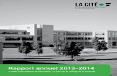 Rapport annuel 2013-2014 - Collège La Cité · Conseil d’administration de La Cité 2013-2014 PAGE 6 VILLENEUVE, LUC Administrateur externe : 1er mandat : 1 septembre ... e er