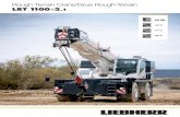 Rough Terrain Crane/Grue Rough-Terrain LRT 1100-2 · 115 5 4.6 4 115 120 4.6 4.1 3.5 120 125 4.2 3.7 3.1 125 130 3.3 2.6 130 135 3 2.3 135 140 2.6 1.9 140 * only with additional pulley