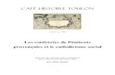 Café Histoire Toulon - lafautearousseaulafautearousseau.hautetfort.com/media/01/01/2637224109.pdf · Enfin, une dernière origine possible des Pénitents, la plus connue, est celle