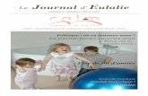 Journal d’ Eulalie · 2017. 2. 18. · Le journal d’Eulalie n°4 2 « Les maisons de naissance, c’est mainte-nant ou jamais ! … » Tel était le slogan du CALM pour sa journée