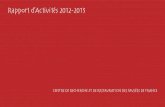 Rapport d’Activités 2012-2013 - C2RMF · 2017. 11. 28. · Avis en conservation préventive émis en Commission ... 135 2.2 Utilisation des crédits 2012 135 2.3 Dotation 2013