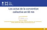 Les actus de la convention collective en 60 mn · Les ordonnances de réforme du code du travail 1/3 • Renforcement de la négociation collective, prévalence de l'accord collectif