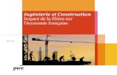 Ingénierie et Construction Impact de la ... - PwC France...fragmenté, il se compose au total de 558 165 entreprises en 2013. Entre 90 et 95% des ces entreprises ont moins de 9 salariés