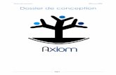 Dossier de conceptionagenceaxiom.free.fr/docs/Agence_Axiom_Dossier_de... · 2012. 3. 4. · Dossier de conception 29 février 2012 Page 13 Notre site d’agence a pour but dans un