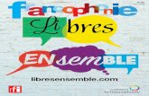 libresensemble - Radio France Internationalescd.rfi.fr/sites/filesrfi/francophonie_ndeg30_0.pdf · Ces valeurs sont justement indissociables de notre capa-cité à vivre ensemble.