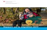 Rapport sur la migration 2017 - sem.admin.ch · L’année 2017 a été marquée par le recul de la migration régu-lière et du nombre de demandes d’asile. Les autorités et leurs
