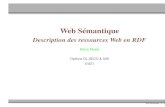 Web Sémantique - EISTImma.perso.eisti.fr/HTML-SW/Cours/Cours3/SW3.pdf · Web Sémantique Description des ressources Web en RDF Maria Malek Options GL,ISICO & IdSI EISTI Web Semantique