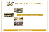 PAVILLON GOURMET · PAVILLON GOURMET - Tél : 01 34 86 12 37 - Web : - E -mail : contact@pavillon-gourmet.fr Le cocktail Onctueux 10 pièces – 12,96 € TT C / personne 6 pièces