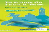 Parcours de l’eau à Paris€¦ · Le Paris historique sous les eaux, histoire de la grande crue 1910 - p. 15 Mardi 21 mai - 19H00 (Randonnée nocturne) «Regards» sur le Médicis
