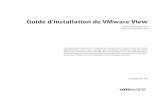 Guide d'installation de VMware View...VMware Consulting Services proposent des offres destinées à vous aider à évaluer, planifier, élaborer et gérer votre environnement virtuel.