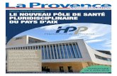 HÔPITAL PRIVÉ DE PROVENCE LE NOUVEAU PÔLE DE SANTÉ PLURIDISCIPLINAIRE DU PAYS D’AIX · 2019. 6. 11. · ville d’Aix-en-Provence. La Polyclinique du Parc Rambot a racheté