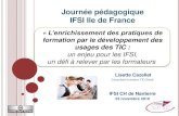 Journée pédagogique IFSI Ile de France · “dans” la formation »des infirmiers un moyen pour enrichir la formation, Faciliter les apprentissages professionnels Développer l'autonomie