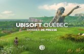 UBISOFT QUÉBEC...3 600 emplois dans 104 entreprises spécialisées dans la création multimédia Berceau de l’industrie du jeu vidéo à Québec et véritable pôle technoculturel