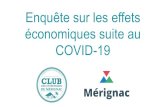 Enquête sur les effets économiques suite au COVID-19ªte... · base des adhérents du Club des Entreprises de Mérignac ainsi que sur les adresses de la mairie de Mérignac (+600