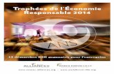 Trophées de l’Économie Responsable 2014 · et favoriser la propagation des «Bonnes Pratiques» NOS ACTIVITÉS • Accompagnement des entreprises à la RSE: Responsabilité Sociétale