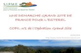 UNE DEMARCHE GRAND SITE DE FRANCE POUR L’ESTEREL … · 2019. 5. 9. · 2015 : Signature de la Charte Forestière validant le principe d’une OGS Participation aux rencontres annuelles