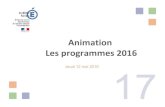 Animation Les programmes 2016 - asper-rochefort.frasper-rochefort.fr/.../programmes_C3_mai_2016.pdf · Les programmes 2016 Jeudi 12 mai 2016 ... Des « croisements entre enseignements