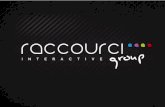 > Le Groupe Raccourci / Historique - Office de tourisme Coeur de … · 2015. 9. 12. · > Le Groupe Raccourci / Spécialisation dans l’e-tourisme > 15 ans d’expérience dans