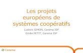 Les projets européens de systèmes coopératifs · Spécifications UEV gestionnaires + guide de validation Spécifications Système d’information du gestionnaire (Traduction Datex