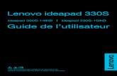 ideapad 330S-14IKB ideapad 330S-15IKB Guide de …...2 Chapitre 1. Découverte de l’ordinateur Lenovo ideapad 330S-15IKB Attention : • Veillez à ne pas ouvrir l’écran au-delà