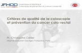 Critères de qualité de la coloscopie et prévention du cancer colo-rectalservices.y-congress.com/congress/Medias/2015/JFHOD2015/... · 2015. 3. 26. · cancer colo-rectal,coloscopie