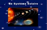 Le Système Solaireekladata.com/M4rkVGEBDN4AgMYrQtQgCEqdjnM/Systeme-Solaire.pdfCes planètes, nos voisines A part sur Terre, il n'y a pas de vie sur nos voisines... Il y fait ou trop