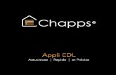 Appli EDL - Chappspublic.chapps.com/docs/fr/Chapps-EDL.pdf · Chapps EDL vous permet d’immédiatement adapter et améliorer votre approche. Choisissez une méthode de travail plus