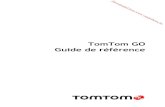 TomTom GO Guide de référence - Vanden Borredata.vandenborre.be/manual/TOMTO/TOMTOM_M_FR_GO50...6 Ce guide de référence vous donne toutes les informations dont vous pourrez avoir