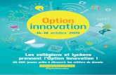Loïc Dosseur · La 5ème édition d’Option Innovation, du 14 au 18 octobre 2019, permettra à 20 000 jeunes partout en France de découvrir avec leurs enseignants des lieux d’innovation,