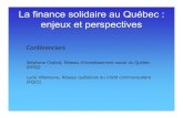 La finance solidaire au Québec : enjeux et perspectives · Desjardins est le plus grand groupe financier coopératif au Canada et la sixième plus importante institution au pays