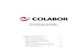 Groupe Colabor conso IFRS 2012 · 2013. 3. 25. · Groupe Colabor Inc. États consolidés des variations des capitaux propres pour les exercices terminés les 31 décembre 2012 et