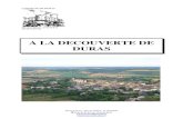 A LA DECOUVERTE DE DURAS - Réseau des Communescdn1_3.reseaudescommunes.fr/cities/676/documents/4... · aisément les paysages de Toscane italienne. ... - Son vin AOC Côtes de Duras,