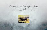 Culture de l'image vidéo FCJ · - Valeur du zoom (pour entrer/sortir, ou focaliser/surprendre) - Va et vient en fonction de l'acte (I, II ou III) ou du chapitre (2 chapitres dans