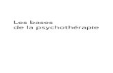 Les bases de la psychothérapie - Dunod€¦ · Les bases de la psycho- thérapie Olivier Chambon Michel Marie-Cardine Approche intégrative et éclectique Pages lim Chambon Psychothérapies