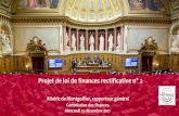 Projet de loi de finances rectificative n 2€¦ · Une amélioration du solde budgétaire de 2,8 milliards d’euros par rapport à la dernière loi de finances rectificative Source