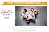DÉBAT D’ORIENTATION BUDGÉTAIRE 2018 · LOI DE PROGRAMMATION DES FINANCES PUBLIQUES 2018-2022 ... le rapport de présentation du DOB comporte également une présentation de la