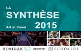 LA SYNTHÈSE 2015 - Syndicat des cinémas d'Art, de ...scare.fr/wp-content/uploads/2016/06/Synthese-AE_2015_mai...67 Avril et le monde truqué Studiocanal 04/11/15 102 346 69,2% 68