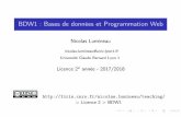 BDW1 : Bases de données et Programmation Web€¦ · 6/41 A propos des données A propos du WebBilan Qu’est-cequ’unedonnée? Unedonnéeestunélémentdumondequisedistinguedesautres.