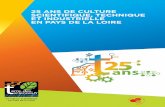 La culture scientifique en Pays de la Loire...2002 • L’Anjou Végétal à la serre de la Cité des Sciences et de l’Industrie, 1 million de visiteurs en 18 mois, avec 50 entreprises